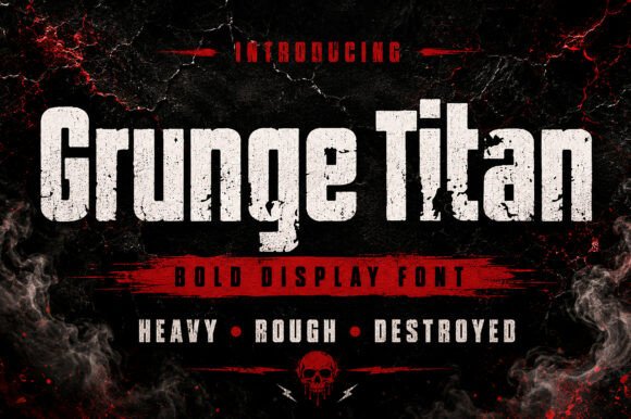 Grunge Titan: Commanding Attention with Raw, Industrial Typography