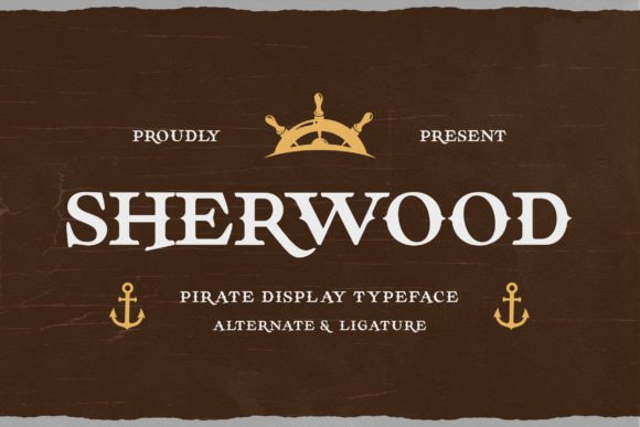 Sherwood: A Pirate Fantasy Font for Bold Adventures